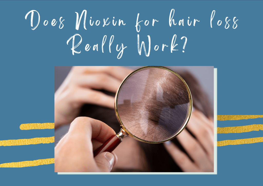 Does Nioxin for Hair loss Work
